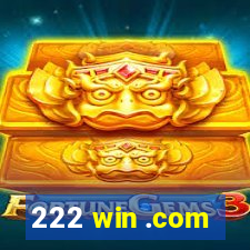 222 win .com